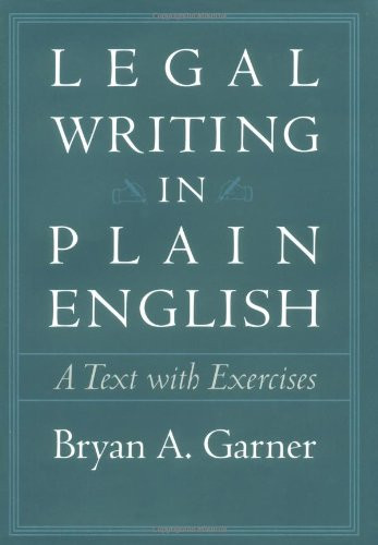 Legal Writing in Plain English: A Text with Exercises