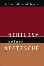 Nihilism Before Nietzsche (Phoenix Poets )