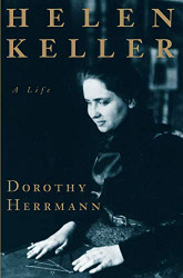 Helen Keller: A Life