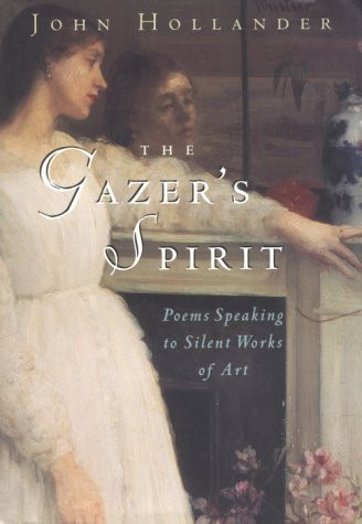 Gazer's Spirit: Poems Speaking to Silent Works of Art