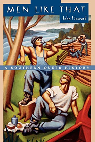Men Like That: A Southern Queer History