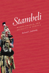 Stambeli: Music Trance and Alterity in Tunisia