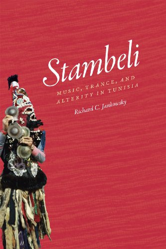 Stambeli: Music Trance and Alterity in Tunisia
