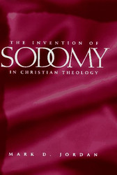 Invention of Sodomy in Christian Theology Volume 1997
