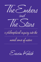 Embers and the Stars a Philosophical Inquiry into the Moral Sense