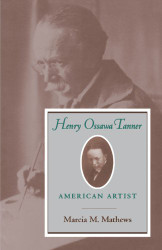 Henry Ossawa Tanner: American Artist