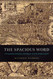 Spacious Word: Cartography Literature and Empire in Early Modern