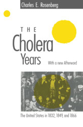 Cholera Years: The United States in 1832 1849 and 1866