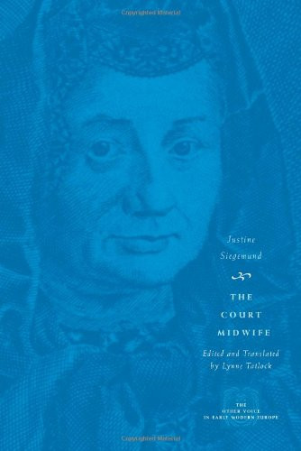 Court Midwife (The Other Voice in Early Modern Europe)