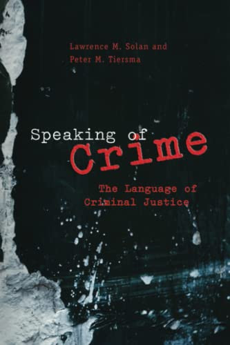 Speaking of Crime: The Language of Criminal Justice