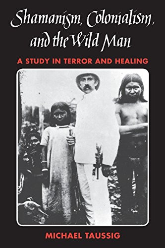 Shamanism Colonialism and the Wild Man