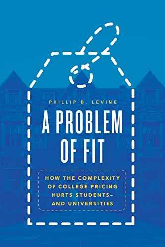 Problem of Fit: How the Complexity of College Pricing Hurts