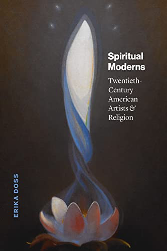 Spiritual Moderns: Twentieth-Century American Artists and Religion