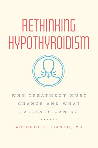 Rethinking Hypothyroidism