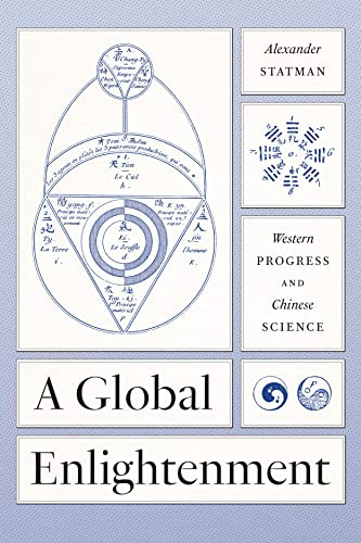 Global Enlightenment: Western Progress and Chinese Science
