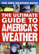 AMS Weather Book: The Ultimate Guide to America's Weather