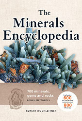 Minerals Encyclopedia: 700 Minerals Gems and Rocks