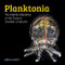 Planktonia: The Nightly Migration of the Ocean's Smallest Creatures