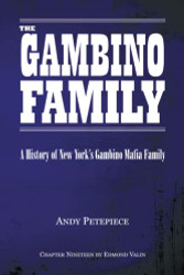 Gambino Family: A History of New York's Gambino Mafia Family