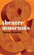 Theatre and Museums (Theatre And 29)