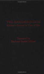 Bhagavad-Gita: Krishna's Counsel in Time of War
