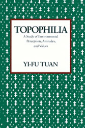 Topophilia: A Study of Environmental Perception Attitudes