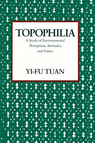 Topophilia: A Study of Environmental Perception Attitudes