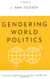 Gendering World Politics
