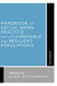 Handbook of Social Work Practice with Vulnerable and Resilient