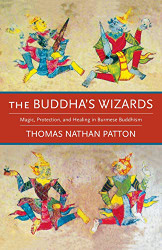 Buddha's Wizards: Magic Protection and Healing in Burmese