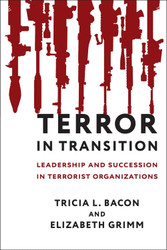 Terror in Transition: Leadership and Succession in Terrorist