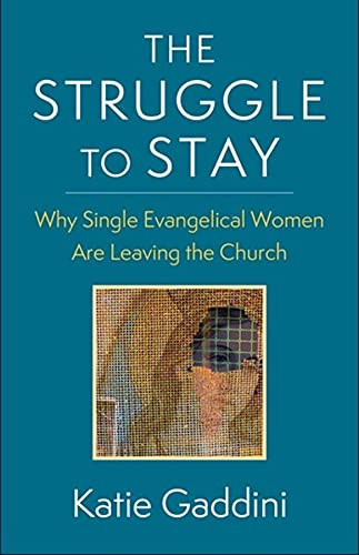 Struggle to Stay: Why Single Evangelical Women Are Leaving