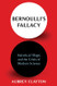 Bernoulli's Fallacy: Statistical Illogic and the Crisis of Modern