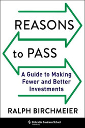 Reasons to Pass: A Guide to Making Fewer and Better Investments