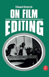 On Film Editing: An Introduction to the Art of Film Construction