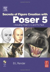 Secrets of Figure Creation with Poser 5