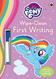 My Little Pony Wipe-Clean First Writing