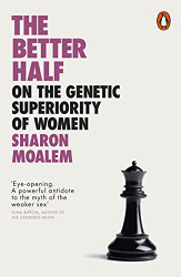 Better Half: On the Genetic Superiority of Women