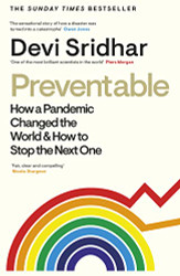 Preventable: How a Pandemic Changed the World & How to Stop the Next