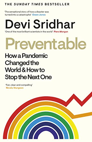 Preventable: How a Pandemic Changed the World & How to Stop the Next