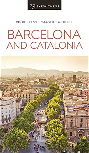 DK Eyewitness Barcelona and Catalonia (Travel Guide)