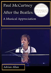 Paul McCartney After the Beatles: A Musical Appreciation