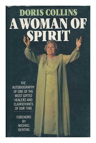 Woman of Spirit: The autobiography of a psychic