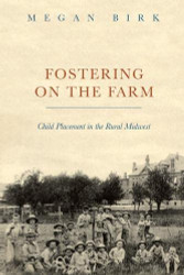 Fostering on the Farm: Child Placement in the Rural Midwest