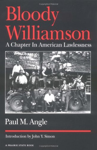 Bloody Williamson: A Chapter in American Lawlessness