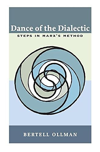 Dance of the Dialectic: STEPS IN MARX'S METHOD