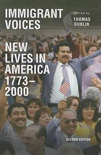 Immigrant Voices: New Lives in America 1773-2000