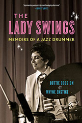 Lady Swings: Memoirs of a Jazz Drummer