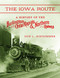 Iowa Route: A History of the Burlington Cedar Rapids & Northern