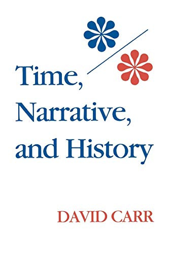 Time Narrative and History - Studies in Phenomenology and Existential